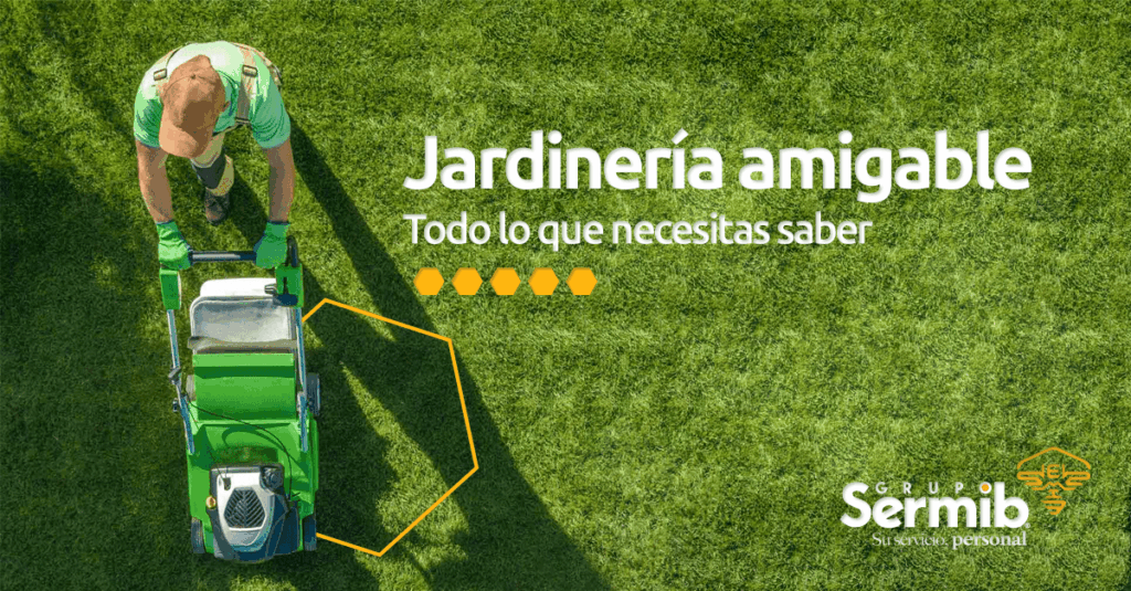 Jardinería amigable
